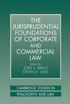 The Jurisprudential Foundations of Corporate and Commercial Law by Jody S. Kraus and Steven D. Walt