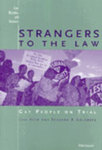 Strangers to the Law: Gay People on Trial by Suzanne B. Goldberg and Lisa Keen