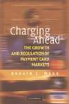 Charging Ahead: The Growth and Regulation of Payment Card Markets around the World