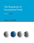 The Regulation of International Trade, Vol. 1: GATT by Petros C. Mavroidis