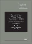 The Law of the World Trade Organization (WTO): Documents, Cases and Analysis by Petros C. Mavroidis and Mark Wu