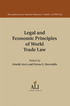 Legal and Economic Principles of World Trade Law: The Genesis of the GATT, the Economics of Trade Agreements, Border Instruments, and National Treatment by Henrik Horn and Petros C. Mavroidis
