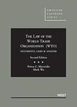 The Law of the World Trade Organization (WTO): Documents, Cases, and Analysis by Petros C. Mavroidis, George A. Bermann, and Mark Wu