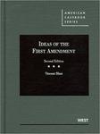 Ideas of the First Amendment by Vincent A. Blasi