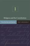 Religion and the Constitution, Vol. 1: Free Exercise and Fairness