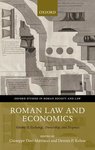 Roman Law and Economics, Vol. 2: Exchange, Ownership, and Disputes by Giuseppe Dari-Mattiacci and Dennis P. Kehoe