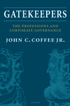 Gatekeepers: The Professions and Corporate Governance by John C. Coffee Jr.