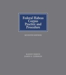 Federal Habeas Corpus Practice and Procedure by Randy A. Hertz and James S. Liebman