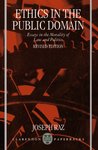 Ethics in the Public Domain: Essays in the Morality of Law and Politics by Joseph Raz