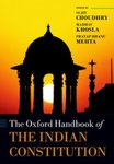 The Oxford Handbook of the Indian Constitution by Sujit Choudry, Madhav Khosla, and Pratap Bhanu Mehta