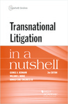 Transnational Litigation in a Nutshell by George A. Bermann, William S. Dodge, and Donald Earl Childress III