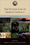 The Future Law of Armed Conflict by Matthew C. Waxman and Thomas W. Oakley