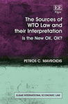 The Sources of WTO Law and Their Interpretation: Is the New OK, OK? by Petros C. Mavroidis