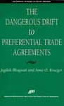 The Dangerous Drift to Preferential Trade Agreements
