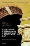 Redefining Comparative Constitutional Law: Essays for Mark Tushnet by Madhav Khosla and Vicki C. Jackson