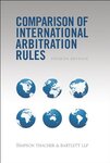 Comparison of International Arbitration Rules by Robert H. Smit, Peter C. Thomas, Tyler B. Robinson, and Emma Lindsay