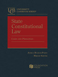 State Constitutional Law: Cases and Principles by Jessica Bulman-Pozen and Miriam Seifter