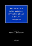 The Yearbook on International Investment Law & Policy 2012-2013 by Andrea K. Bjorklund
